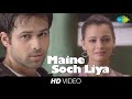 Maine Soch Liya Kuch Bhi Ho Yaar Tumsa Nahin Dekha 2004