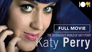 Katy Perry: The Outrageous World of Katy Perry (FULL DOCUMENTARY)
