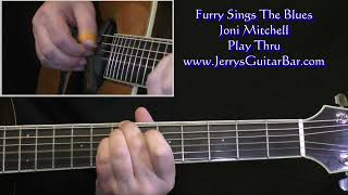 Joni Mitchell Furry Sings The Blues Guitar Play Thru