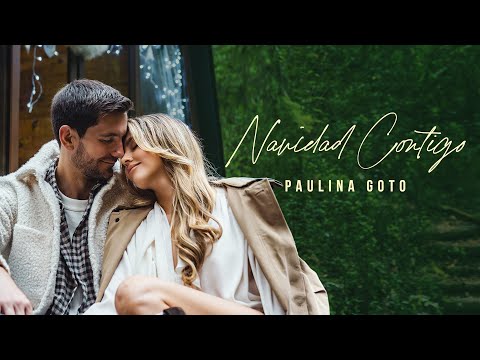 Paulina Goto - Navidad Contigo (Video Oficial)