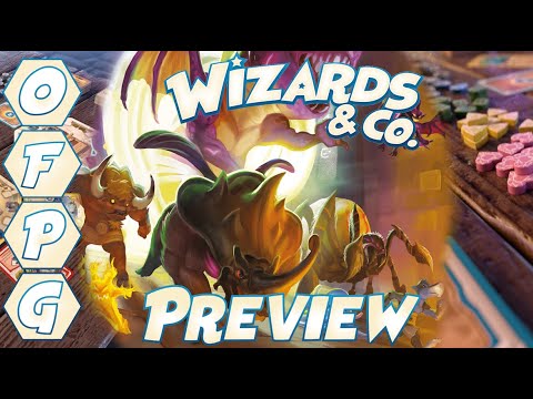 OFPG - Wizards & Co. Preview (Wizards and Dungeons and Dragons, Oh My!)