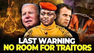Ibrahim Traoré Gives Last Warning To Traitors, Including The West