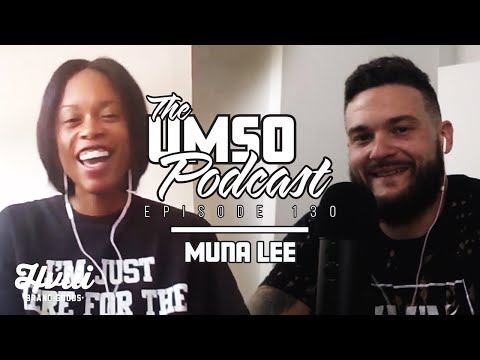 THE UMSO PODCAST 130 - MUNA LEE