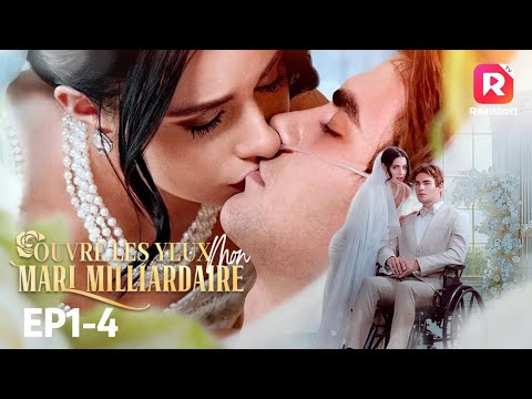 ♿[French Dubbed] Open Your Eyes, My Billionaire Husband [EP 1-4] | ReelShort