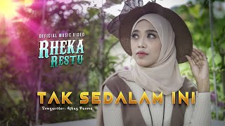Download lagu Rheka Restu Tak Sedalam Ini... mp3