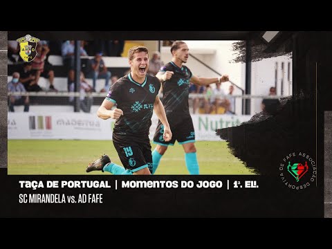 Momentos de Jogo: SC Mirandela 0 - 1 AD Fafe | Taça de Portugal | 3.ª Eliminatória