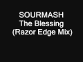 SOURMASH - The Blessing (Razor Edge Mix)