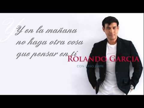 ROLANDO GARCÍA- Con Paso Firme VIDEO LYRIC