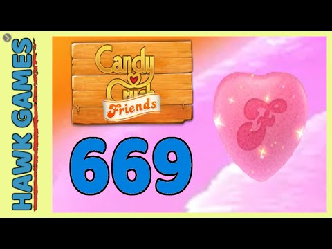 Candy Crush Friends Level 669 (Heart mode) - 3 Stars Walkthrough, No Boosters