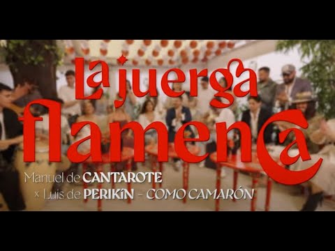 MANUEL DE CANTAROTE, LUIS DE PERIKIN - COMO CAMARON - LA JUERGA FLAMENCA #perikinmusic