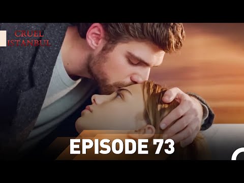 Episode 73 | Cruel Istanbul