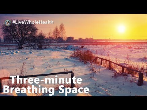#LiveWholeHealth: Three-minute Breathing Space