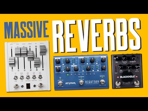 Spectacular Reverbs! [Strymon NightSky, Chase Bliss CXM 1978, Eventide Blackhole] – That Pedal Show