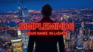 Simple Minds Your Name In Lights