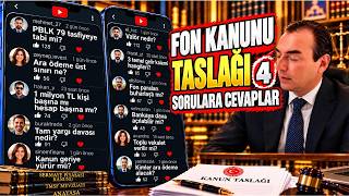 Fon Kanunu Taslağı 4 - Sorulara Cevaplar