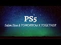 Salem Ilese TOMORROW X TOGETHER PS5 Lyrics