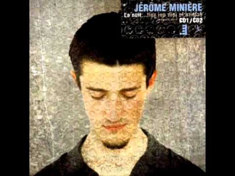 Jérôme Minière - Le courage & Il est midi