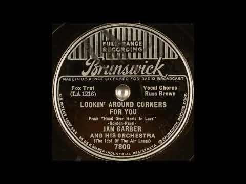 Jan Garber & his orchestra - Lookin' Around Corners for You (1936)
