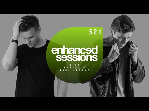 Enhanced Sessions 521 with Kapera & Paul Arcane
