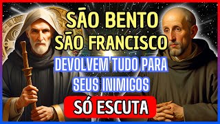 Poderosa Oração de São Francisco e São Bento: Inimigos Não Resistirão!