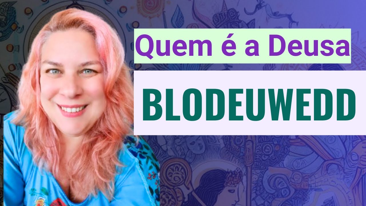 Quem é a DEUSA BLODEUWEDD?