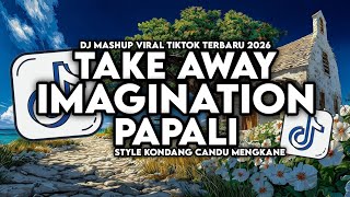 Download lagu DJ TAKE AWAY X IMAGINATION X PAPALI STYLE KONDANG CANDU MENGKANE VIRAL TIKTOK TERBARU 2026 mp3 Download lagu DJ TAKE AWAY X IMAGINATION X PAPALI STYLE KONDANG CANDU MENGKANE VIRAL TIKTOK TERBARU 2026 mp3