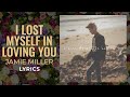 Jamie Miller - I Lost Myself In Loving You (LYRICS)