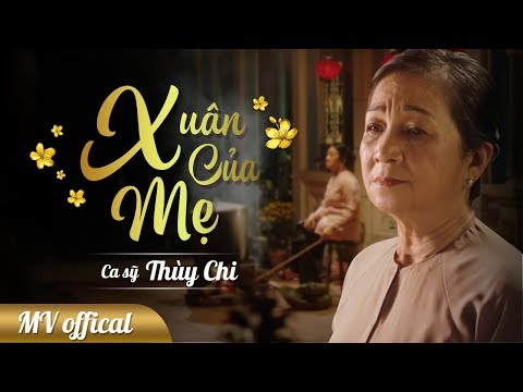 Xuân của mẹ - Thùy Chi (MV OFFICIAL) | Nhạc phim Xuân không màu 3