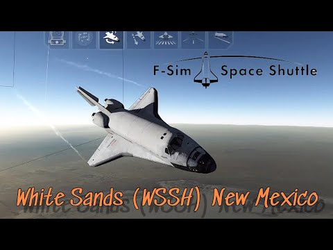 Landing at White Sands (WSSH) in New Mexico | F-Sim Space Shuttle 2 - YouTube