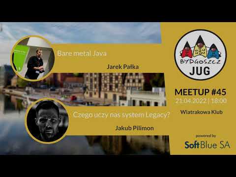 [Bydgoszcz JUG - Meetup #45] Jarek Pałka - Bare metal Java