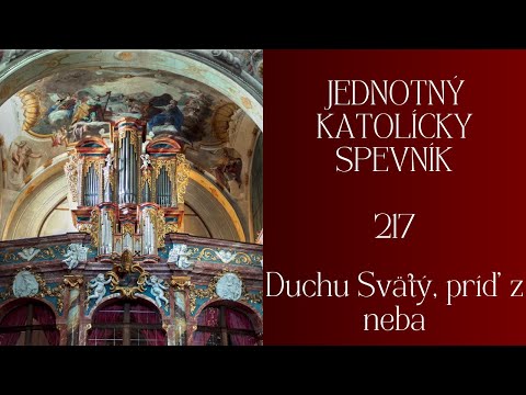 JKS 217 Duchu Svätý, príď z neba (Na Svätého Ducha)