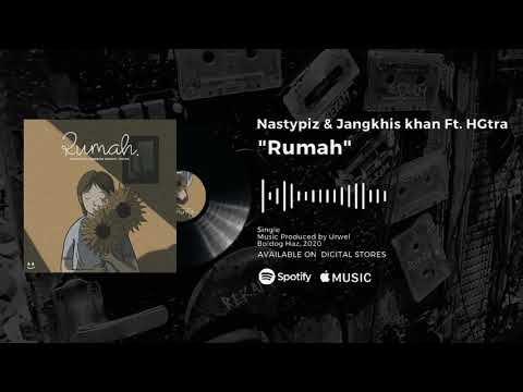 Nastypiz & Jangkhis Khan - Rumah Ft. HGTra (Audio)