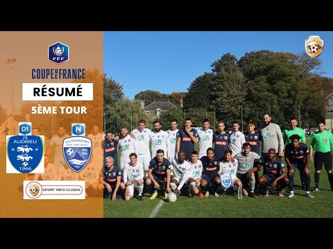 Résumé Coupe de France - 5ème tour : JS AUDRIEU (D1) - US AVRANCHES (N1)