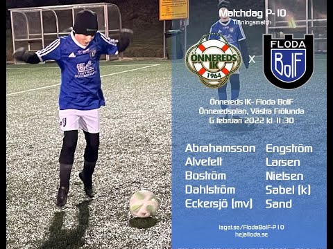 Önnereds IK  - Floda BoIF 1 av 3 P-10 Träningsmatch 2022-02-06