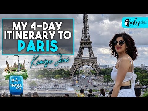 Paris Tour | Kamiya Jani's 4-Day Itinerary | Curly Tales