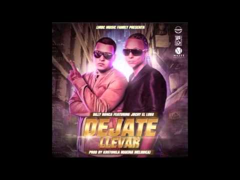 Dejate Llevar - Billy Ronca Ft. Jochy El Lobo (Preview)