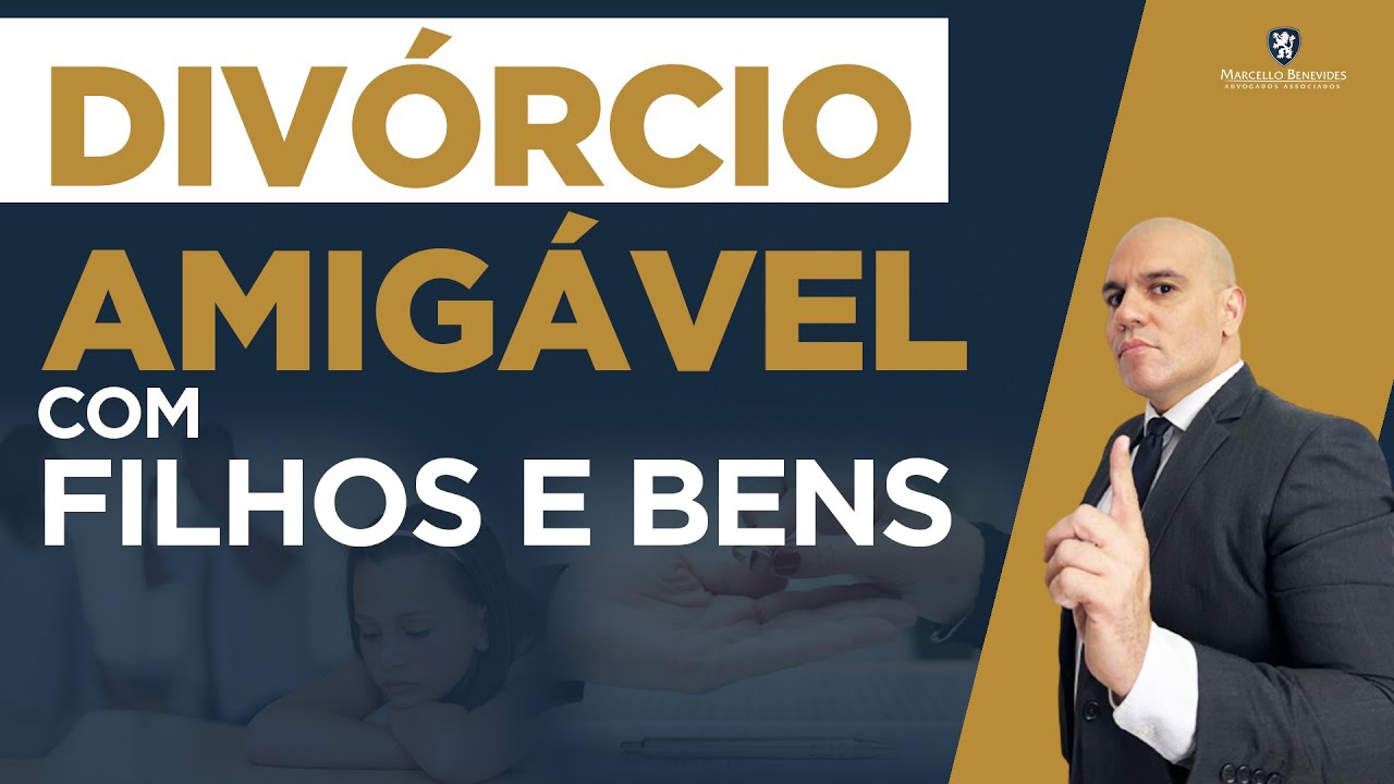 🔴 DIVÓRCIO AMIGÁVEL COM FILHOS MENORES E BENS. RESOLVA GASTANDO MUITO MENOS.