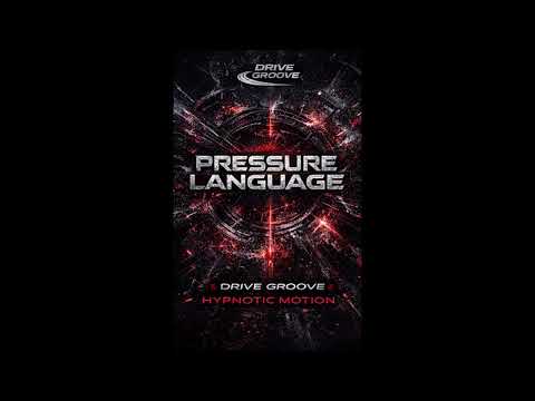 Pressure Language – Industrial Peak Time Techno | Drive Groove