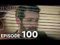 Vendetta - Episode 100 English Subtitled | Kan Cicekleri