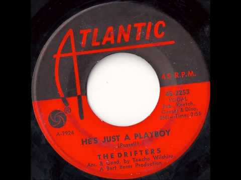 The Drifters..... He's just a playboy.1964.