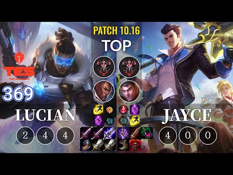 TES 369 Lucian vs Jayce Top - KR Patch 10.16