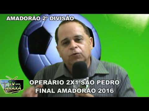 FINAL SEGUNDONA OPERÁRIO 2X1 SÃO PEDRO  A BATALHA TA ABERTA PRO CANECO DO AMADORÃO 2016 .