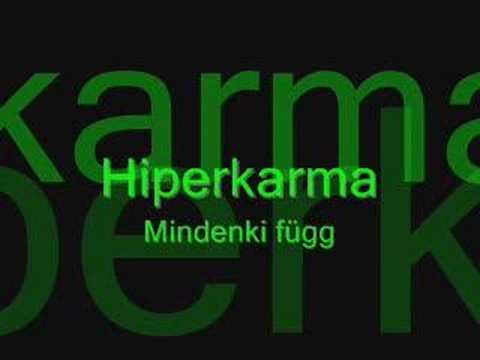 Mindenki Függ - Hiperkarma