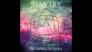 SYMETRY ( jazz / metal ) [ Rebirth ] Per Aspera Ad Astra