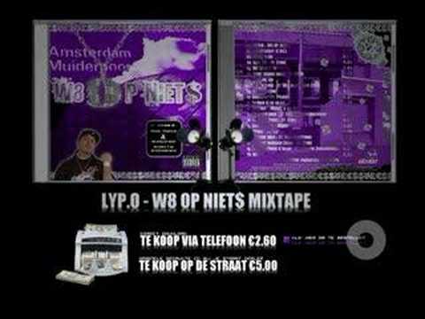 W8 op Niet$ - Op de Block- Lyp.O Feat Fynne en Dice