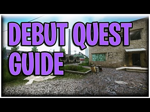 DEBUT - ESCAPE FROM TARKOV QUEST - PRAPOR