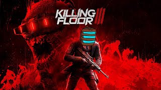 【Killing Floor 3】ついに発売！