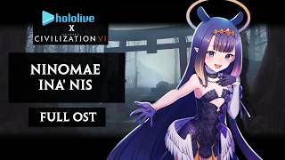 Full Soundtrack (Ninomae Ina'nis) | Sid Meier's Civilization VI x HoloLive EN Myth Mod