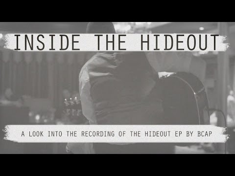 Inside The Hideout: a look into the recording of the Hideout EP by bcap