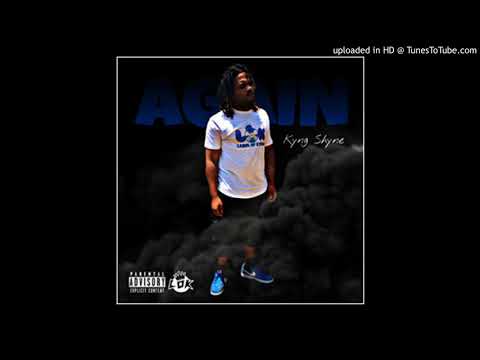Kyng Shyne- Again